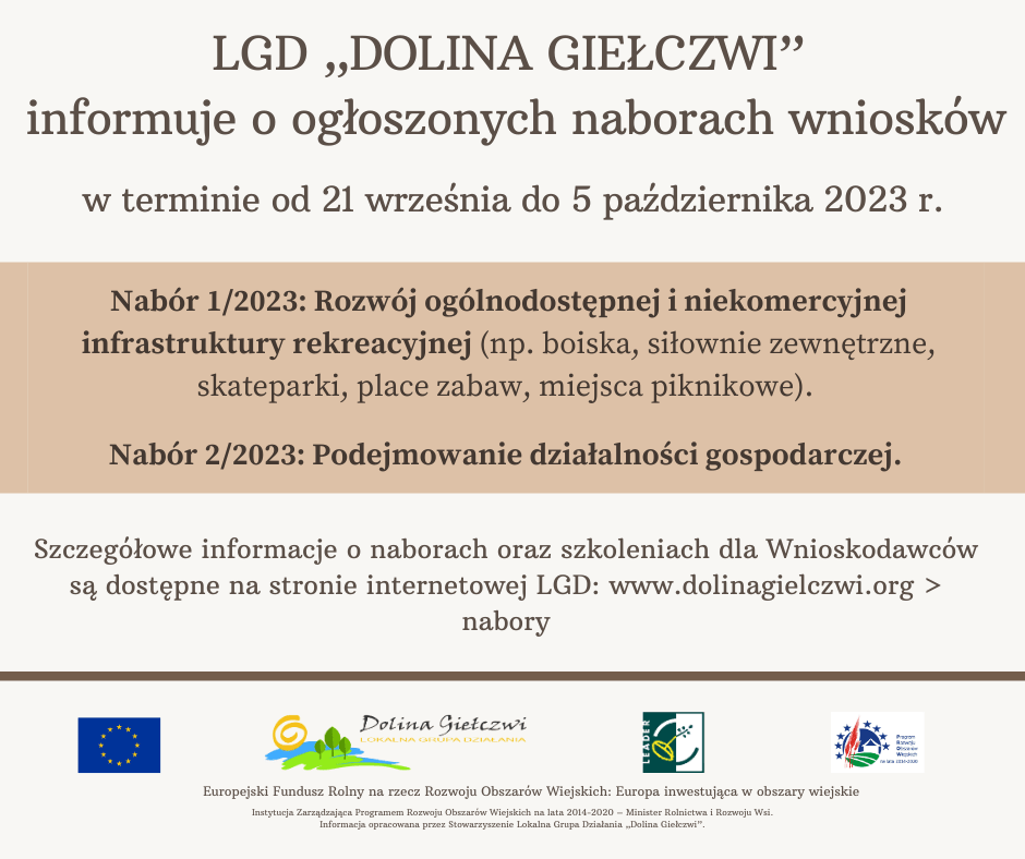 Plakat informuje o ogłoszonych naborach wniosków w terminie od 21 września do 5 października 2023r. 
Więcej informacji znajduje się na stronie www.dolinagielczwi.org > nabory