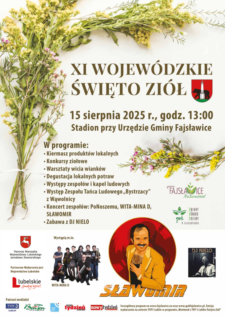 XI WOJEWÓDZKIE ŚWIĘTO ZIÓŁ
15 sierpnia 2025 r., godz. 13:00
Stadion przy Urzędzie Gminy Fajsławice