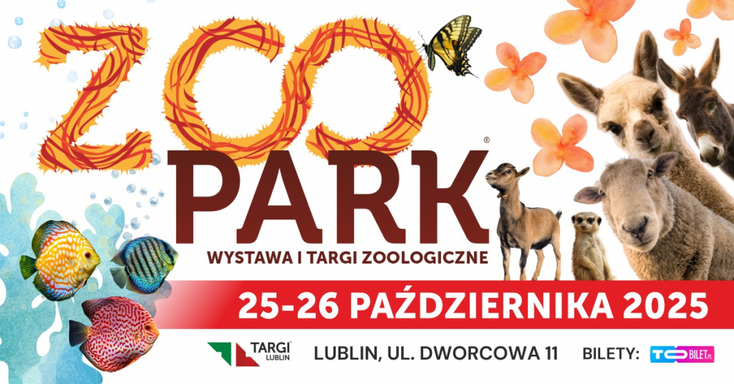 ZOO PARK Wystawa i targi zoologiczne 25-26 października 2025 TARGI LUBLIN; LUBLIN, UL. DWORCOWA 11